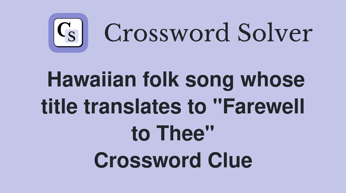 Hawaiian folk song whose title translates to "Farewell to Thee